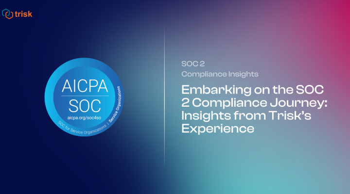 Trisk logo, AICPA SOC logo, Text "Embarking on the SOC 2 Compliance Journey: Insights from Trisk's Experience"