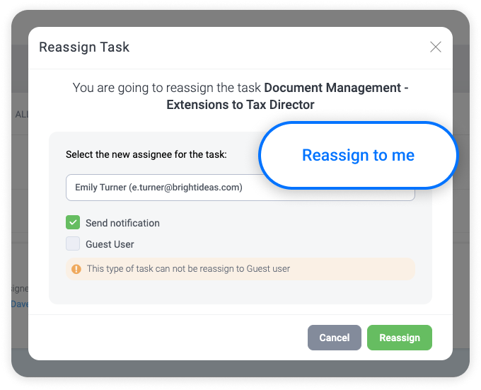 Screenshot showing the 'Reassign Task' modal on the Trisk platform. The modal displays a message indicating the reassignment of the task 'Document Management - Extensions to Tax Director' with the option 'Reassign to me' highlighted in blue, indicating a quick method to take ownership of the task.