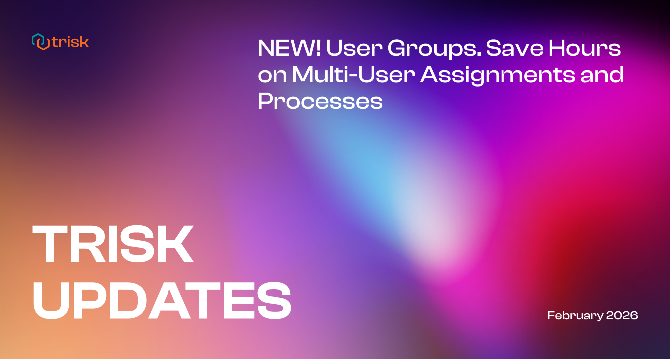 Trisk Updates banner for February 2026 featuring the headline “NEW! User Groups. Save Hours on Multi-User Assignments and Processes” on a vibrant gradient background—highlighting new workflow automation capabilities designed for accounting firms, law practices, consultants, insurance teams, and other professional service organizations that manage complex, multi-user workflows.