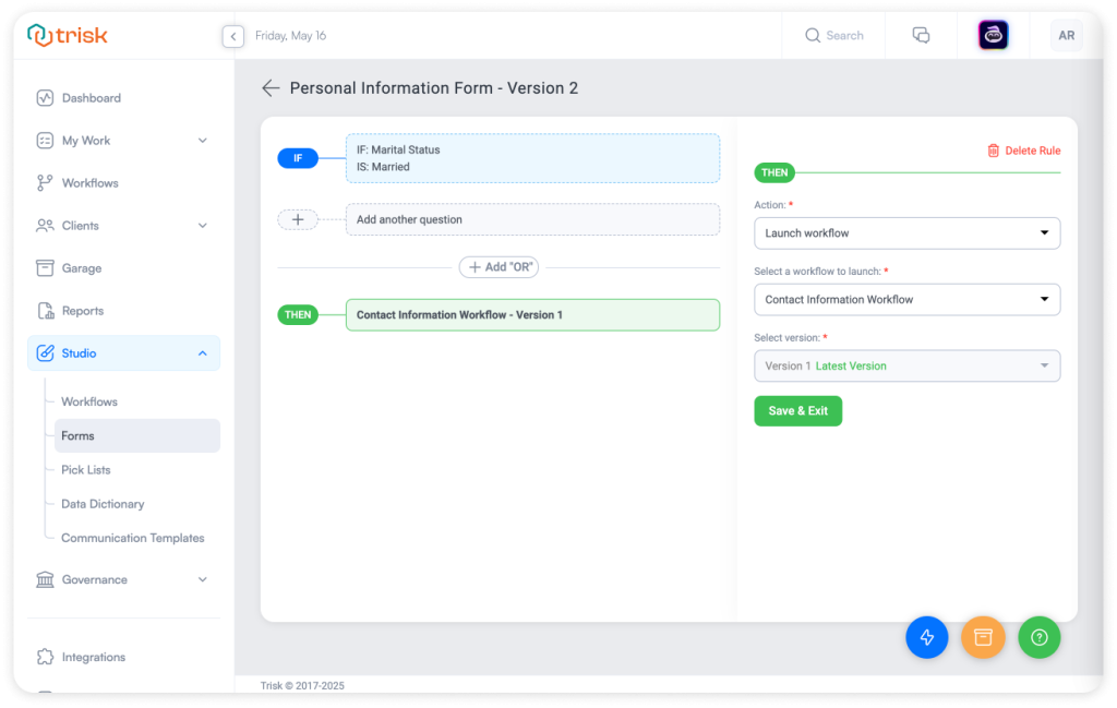 Screenshot of Trisk’s Form Builder showing a completed IF/THEN rule configuration: if Marital Status is “Married,” launch the Contact Information Workflow. Designed to streamline conditional automation for finance, HR, and compliance-focused teams.