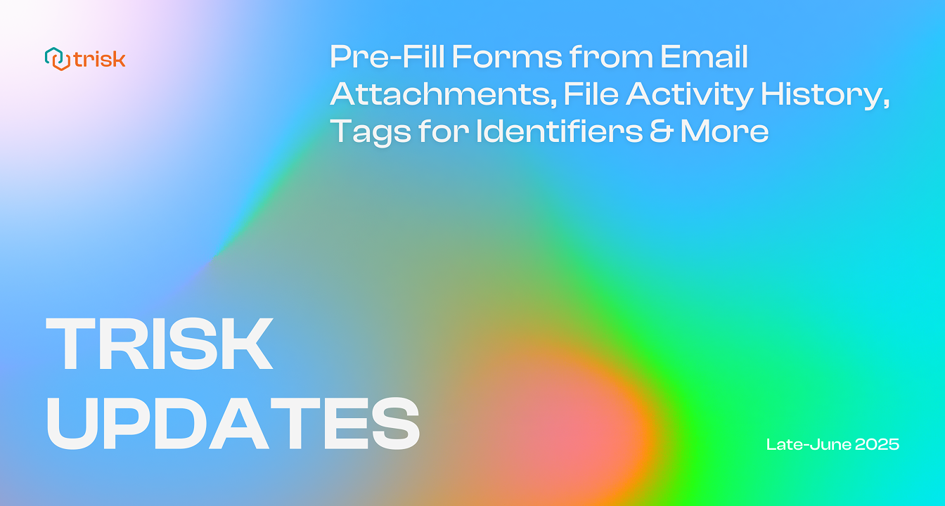 Trisk Late-June 2025 updates banner highlighting new features, including OCR-based form pre-fill, file activity tracking, and tag-based workflow identifiers for automation in professional services.