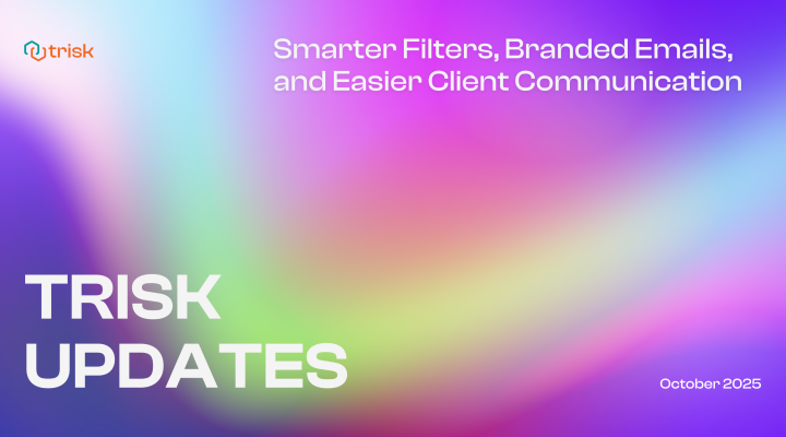 Trisk October 2025 update banner with a bright gradient background and the headline “Smarter Filters, Branded Emails, and Easier Client Communication,” introducing new platform features that enhance workflow efficiency and client experience for professional service teams.