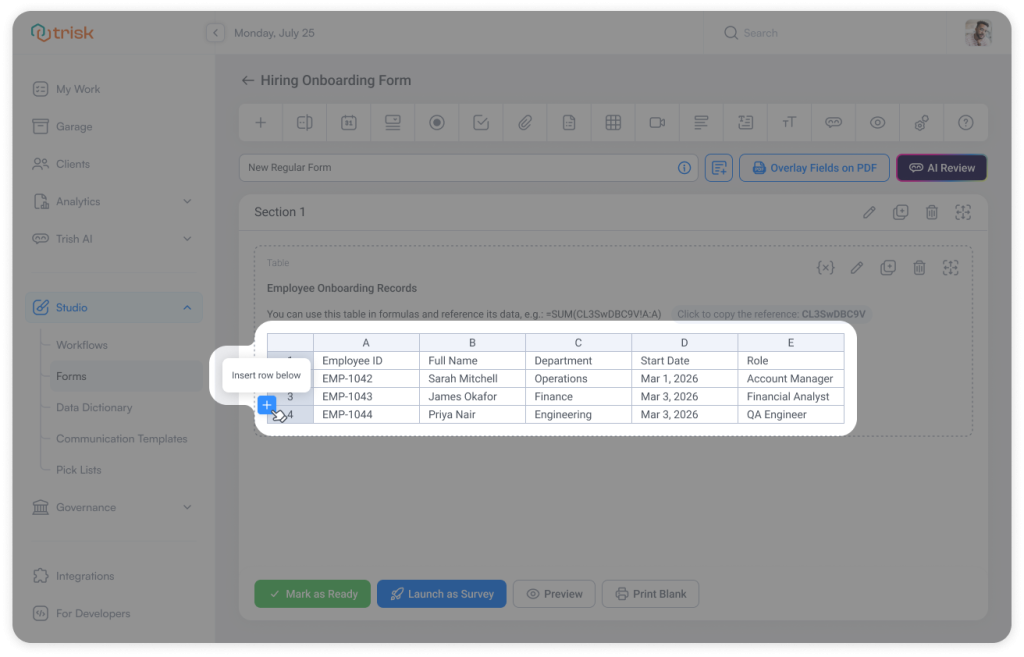 Workflow form table showing a plus button between rows used to insert a new row for additional data entries. This functionality helps professional service teams efficiently manage structured data collection in onboarding forms, compliance workflows, and operational processes.